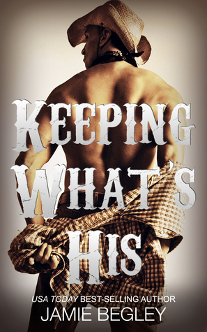 Keeping What's His: Tate by Jamie Begley