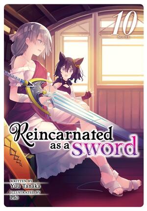 Reincarnated as a Sword (Light Novel) Vol. 10 by LLO, Yuu Tanaka