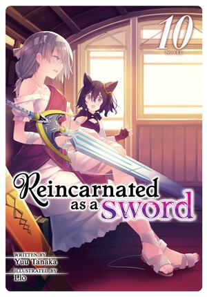 Reincarnated as a Sword, Vol. 10 by Yuu Tanaka