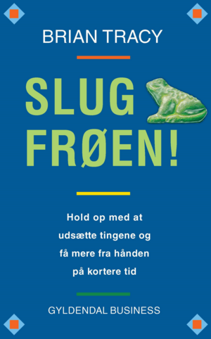 Slug frøen! by Brian Tracy