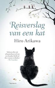 Reisverslag van een kat by Hiro Arikawa