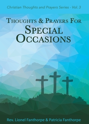 Thoughts and Prayers for Special Occasions by Lionel Fanthorpe