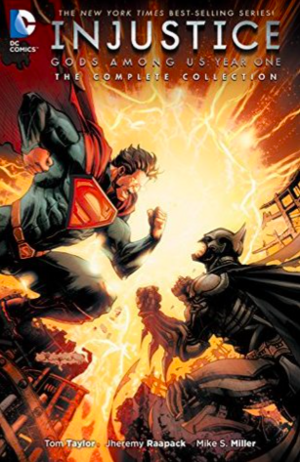 Injustice: Gods Among Us Year One - The Complete Collection by Tom Taylor, Bruno Redondo, Mike S. Miller
