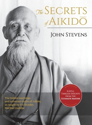 Secrets of Aikido by John Stevens