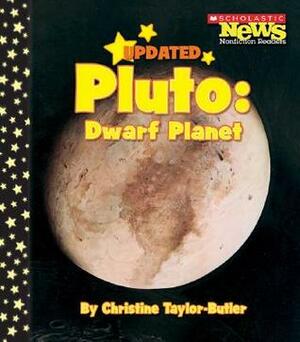 Pluto: Dwarf Planet (Scholastic News Nonfiction Readers: Space Science) by Christine Taylor-Butler