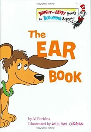 The Ear Book (Bright & Early Books) by Al Perkins, William O'Brian