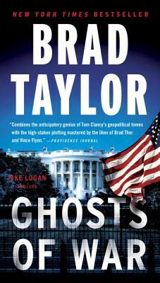 Ghosts of War: A Pike Logan Thriller by Brad Taylor