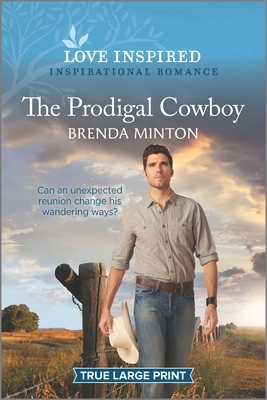 The Prodigal Cowboy by Brenda Minton