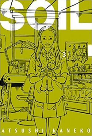 Soil Tome 3, Volume 3 by Atsushi Kaneko