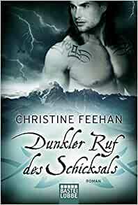 Dunkler Ruf des Schicksals by Christine Feehan, Britta Evert