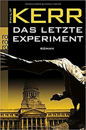 Das letzte Experiment by Axel Merz, Philip Kerr