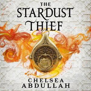 The Stardust Thief by Chelsea Abdullah