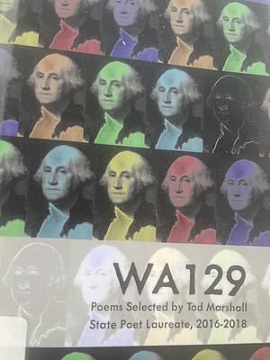 WA129 by Jason Kirk, Heather McHugh, Tod Marshall, Tom Robbins, Sherman Alexie