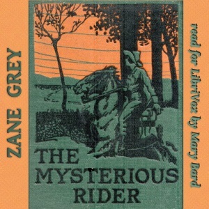 The Mysterious Rider by Zane Grey