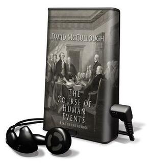 The Course of Human Events by David McCullough