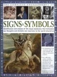The Complete Encyclopedia of Signs & Symbols: Identification and Analysis of the Visual Vocabulary that Formulates Our Thoughts and Dictates Our Reactions to the World Around Us by Raje Airey, Mark O'Connell