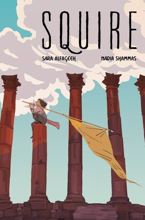 Squire by Nadia Shammas, Sara Alfageeh