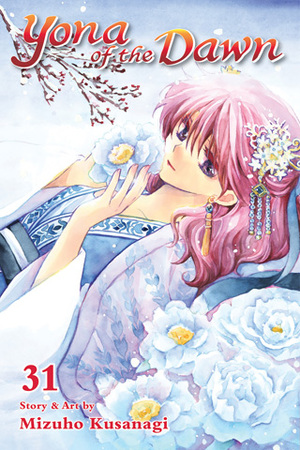 Yona of the Dawn, Vol. 31 by Mizuho Kusanagi