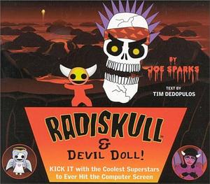 Radiskull and Devil Doll! by Tim Dedopulos, Joe Sparks