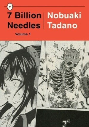 7 Billion Needles, Vol. 1 by Nobuaki Tadano