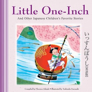 Little One-InchOther Japanese Children's Favorite Stories by Florence Sakade, Yoshisuke Kurosaki