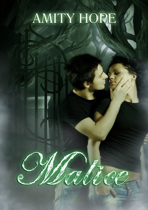 Malice by Amity Hope