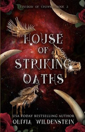 House of Striking Oaths by Olivia Wildenstein