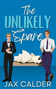 The Unlikely Spare  by Jax Calder