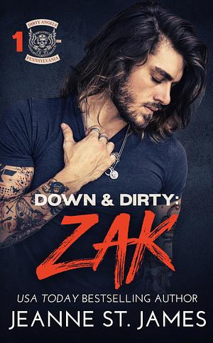 Down & Dirty: Zak by Jeanne St. James