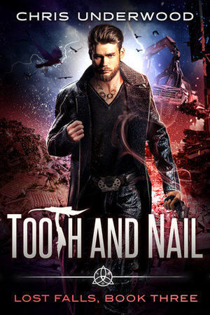 Tooth and Nail by Chris Underwood