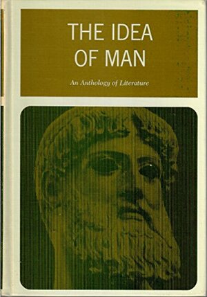 The Idea of Man; an Anthology of Literature by Edmund Fuller