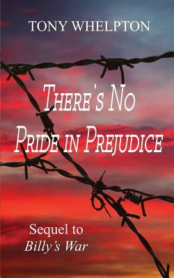 There's No Pride In Prejudice by Tony Whelpton