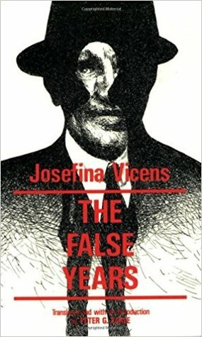 The False Years by Peter G. Earle, Josefina Vicens