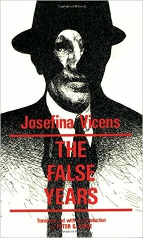 The False Years by Josefina Vicens, Peter G. Earle