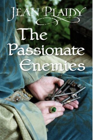 The Passionate Enemies by Jean Plaidy