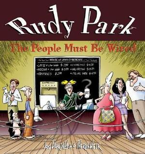 Rudy Park: The People Must Be Wired by Darin Bell, Theron Heir, Darrin Bell