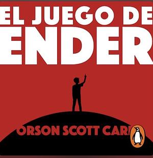 El Juego de Ender by Orson Scott Card