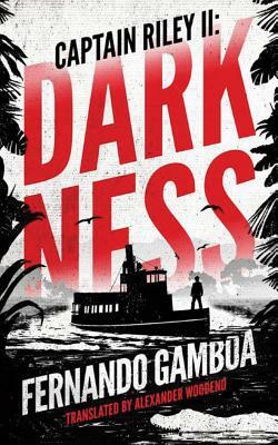 Darkness: Captain Riley II by Fernando Gamboa
