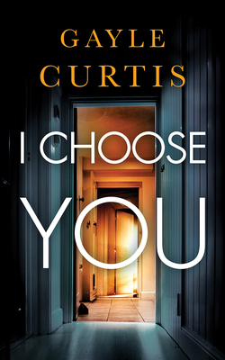I Choose You by Gayle Curtis