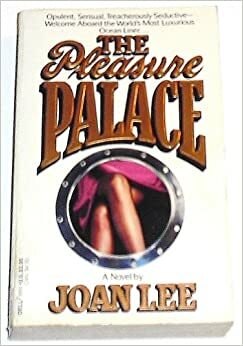 The Pleasure Palace by Joan Lee