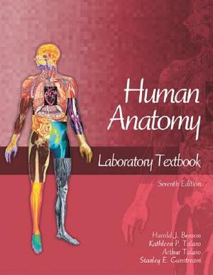 Human Anatomy Laboratory Textbook by Kathleen P. Talaro, Benson Harold, Harold J. Benson