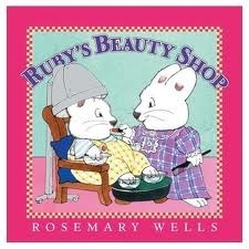 Ruby's Beauty Shop by Rosemary Wells