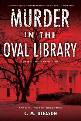 Murder in the Oval Library by C. M. Gleason