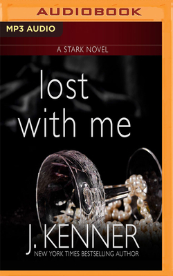 Lost with Me by J. Kenner