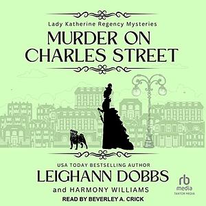 Murder on Charles Street by Leighann Dobbs, Harmony Williams