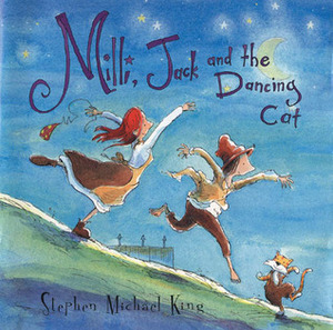 Milli, Jack and the Dancing Cat by Stephen Michael King