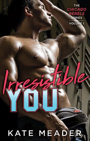 Irresistible You by Kate Meader