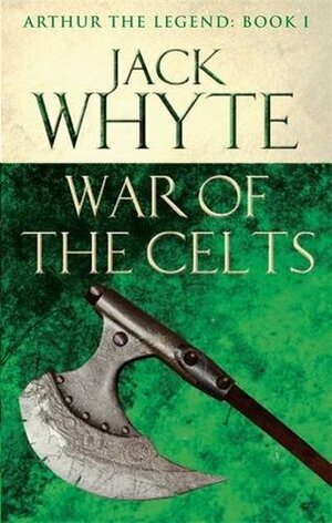 War of the Celts by Jack Whyte