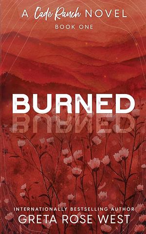 Burned by Greta Rose West