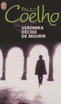 Veronika décide de mourir by Paulo Coelho